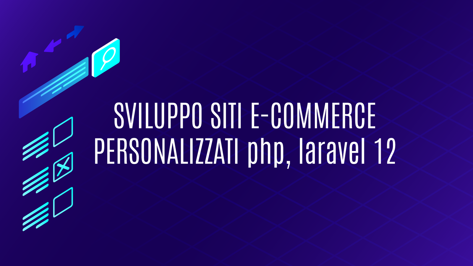 Sviluppo Siti e-Commerce Personalizzati con PHP e Laravel 12